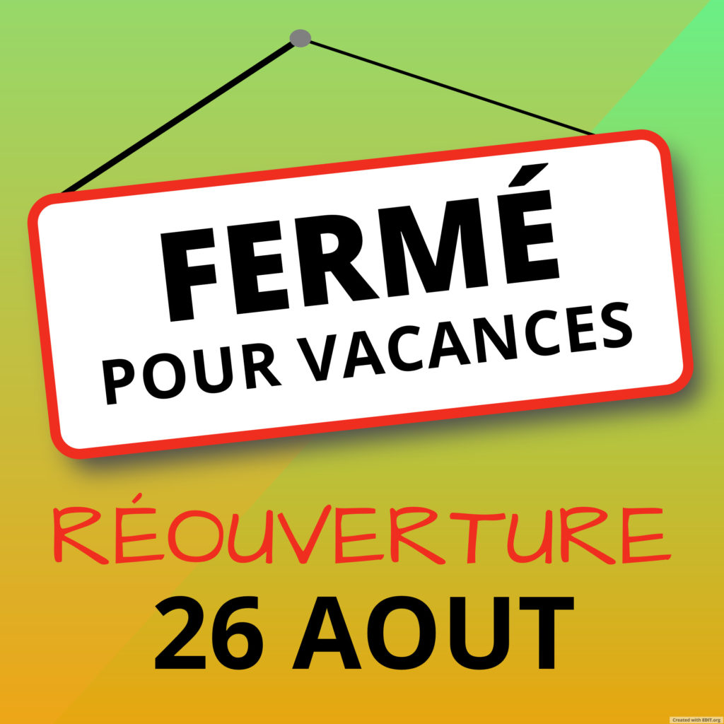 Fermé pour les vacances